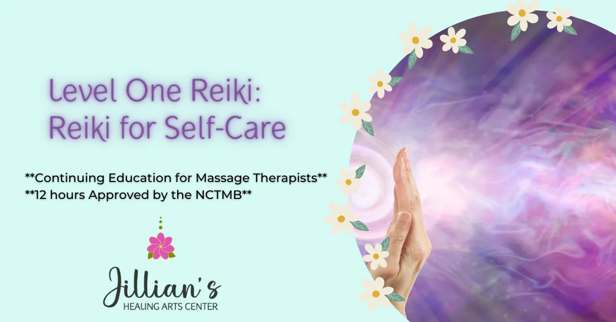 Level One Reiki: Reiki for Self-Care, continuing education for massage therapists, 12 hours approved by the NCTMB