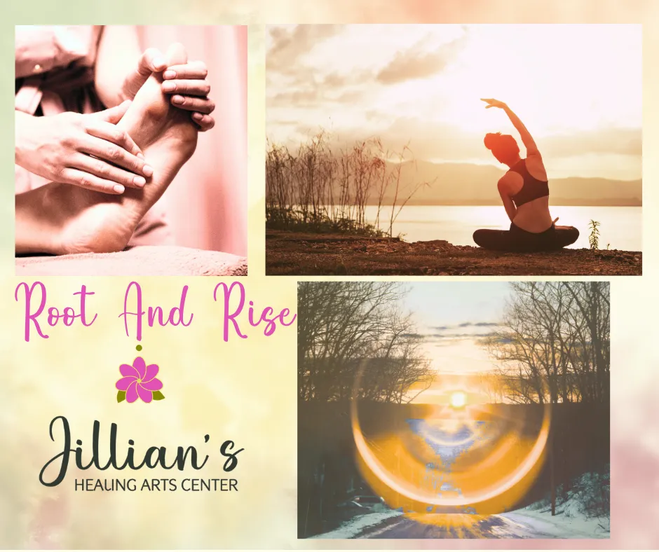 Root and Rise flyer with photos of massage, yoga at sunset and the Jillian’s Healing Arts Center logo